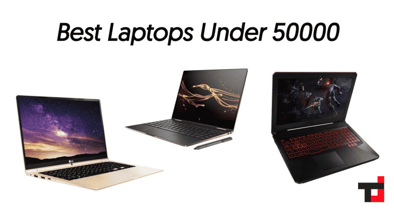 7 Best Laptops Under 50000 INR In India [Mid 2020]