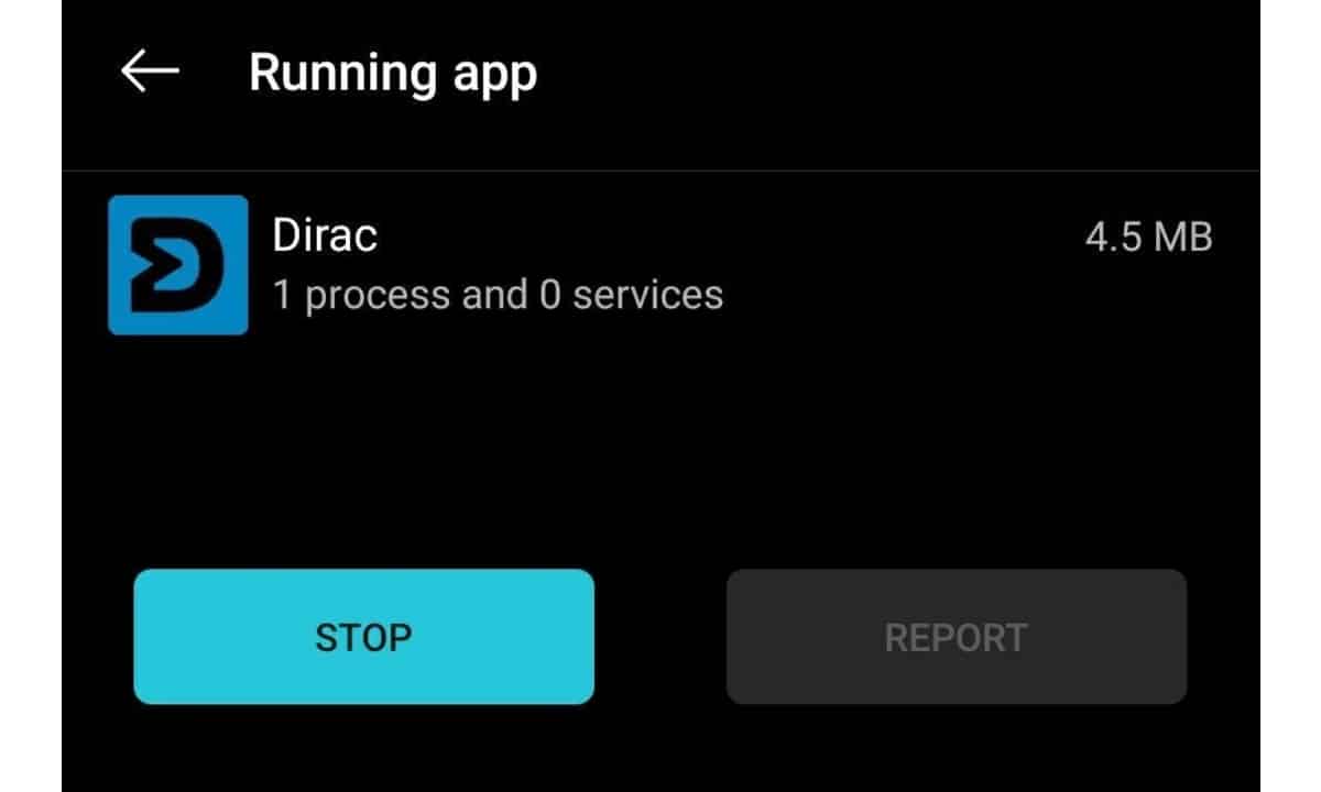 force close dirac - "Android's Built-in RAM manager"