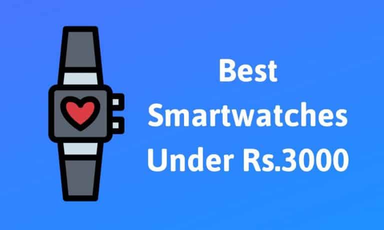 Best Smartwatches Under Rs 3000 [2020]